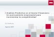 Análisis Predictivo en el Sector Financiero: Un acercamiento empresarial para incrementar la competitividad Ed Hamburg Agosto 2007