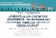 VII Congreso FAECAP y II Congreso SEAPREMUR de Enfermería de Familia y Comunitaria. Murcia, 11, 12 y 13 de mayo de 2011 Realizado por: Carrilero López