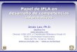 1 Papel de IFLA en desarrollo de competencias informativas Jesús Lau, Ph.D. jlau@uv.mx  Director USBI-VER, y Coordinador Biblioteca Virtual