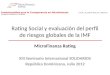 Profesionalidad para la Transparencia en Microfinanzas ITALIA | ECUADOR |BOLIVIA | MEXICO | REPUBLICA KIRGIZIA | FILIPINAS Rating Social y evaluación del