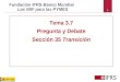1 Tema 3.7 Pregunta y Debate Sección 35 Transición Fundación IFRS-Banco Mundial Las NIIF para las PYMES