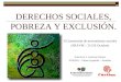 DERECHOS SOCIALES, POBREZA Y EXCLUSIÓN. Francisco J. Lorenzo Gilsanz FOESSA - Cáritas Española – Estudios II Convención de movimientos sociales (FRAVM