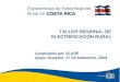 COSTA RICA Experiencias de Electrificación Rural en COSTA RICA TALLER REGIONAL DE ELECTRIFICACIÓN RURAL Auspiciado por OLADE Quito, Ecuador, 17-18 setiembre,