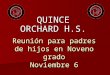 Reunión para padres de hijos en Noveno grado Noviembre 6 QUINCE ORCHARD H.S
