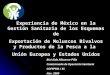 Experiencia de México en la Gestión Sanitaria de los Esquemas de Exportación de Moluscos Bivalvos y Productos de la Pesca a la Unión Europea y Estados