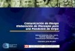 Pan American Health Organization Comunicación de Riesgo Elaboración de Mensajes para una Pandemia de Gripe Alfonso Contreras, M.D., M.P.H. Experto Asociado