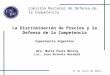 Comisión Nacional de Defensa de la Competencia 11 de Julio de 2012.- La Discriminación de Precios y la Defensa de la Competencia Experiencia Argentina