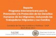 Reporte Programa Interamericano para la Promoción y la Protección de los Derechos Humanos de los Migrantes, incluyendo los Trabajadores Migrantes y sus