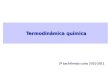 Termodinámica química Termodinámica química 2º bachillerato curso 2010-2011