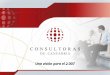 Una visión para el 2.007. Presentación La Asociación de Consultoras de Cantabria quiere agrupar a las principales firmas consultoras de la región en materia