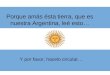 Porque amás ésta tierra, que es nuestra Argentina, leé esto… Y por favor, hacelo circular…