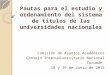 Pautas para el estudio y ordenamiento del sistema de títulos de las universidades nacionales Comisión de Asuntos Académicos Consejo Interuniversitario