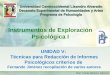 UNIDAD V: Técnicas para Redacción de Informes Psicológicos criterios de Fernando Jiménez recopilación de varios autores Instrumentos de Exploración Psicológica