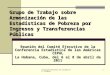 Instituto Nacional de Estadistica. Uruguay1 Grupo de Trabajo sobre Armonización de las Estadísticas de Pobreza por Ingresos y Transferencias Públicas Reunión
