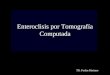 Enteroclisis por Tomografía Computada TR. Furlan Mariano