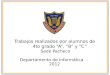 Trabajos realizados por alumnos de 4to grado A, B y C Sede Pacheco Departamento de Informática - 2012