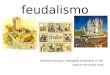 Feudalismo CIENCIAS SOCIALES, GEOGRAFÍA E HISTORIA: 2º ESO Amparo Hernández Jorge