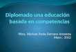 Mtra. Myriam Paola Serrano Armenta Mayo, 2012. COMPETENCIAS EDUCATIVASCOMPETENCIAS LABORALES CAPACIDADES
