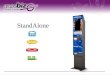 StandAlone. Máquina Vending para: Venta de tiempo aire electrónico para teléfonos celulares de cualquier compañía Envío de mensajes de texto (SMS) a cualquier