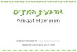 Arbaat Haminim Material extraído de  Imágenes publicadas en el 2006