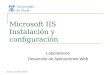 Jesús Cáceres Tello Microsoft IIS Instalación y configuración Laboratorios Desarrollo de Aplicaciones Web