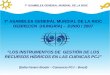 7ª ASAMBLEA GENERAL MUNDIAL DE LA RIOC DEBRECEN (HUNGRÍA) – JUNIO / 2007 LOS INSTRUMENTOS DE GESTIÓN DE LOS RECURSOS HÍDRICOS EN LAS CUENCAS PCJ (Dalto