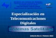 Especialización en Telecomunicaciones Digitales REPÚBLICA BOLIVARIANA DE VENEZUELA UNIVERSIDAD NACIONAL EXPERIMENTAL POLITÉCNICA ANTONIO JOSÉ DE SUCRE