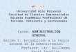 Universidad Alas Peruanas Facultad de Ciencias Empresariales Escuela Académico Profesional de Turismo, Hotelería y Gastronomía Profesor: Lic. Guillermo