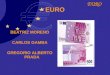 EURO EURO BEATRIZ MORENO CARLOS GAMBA GREGORIO ALBERTO PRADA