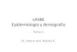 UNIBE Epidemiología y demografía Tema 1. Dr. Marco Ant. Retana P