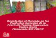 Con la cooperación de: Orientación al Mercado de los Productos Agrícolas de la Provincia Tomina Chuquisaca Centro-Norte Financiado BID FOMIN