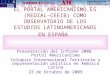 EL PORTAL AMERICANISMO.ES (REDIAL-CEEIB) COMO OBSERVATORIO DE LOS ESTUDIOS LATINOAMERICANOS EN ESPAÑA Presentación del Informe 2008. Portal Americanismo