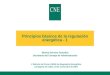 Principios básicos de la regulación energética - 1 Marina Serrano González Secretaria del Consejo de Administración V Edición del Curso ARIAE de Regulación