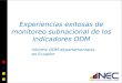 Experiencias exitosas de monitoreo subnacional de los indicadores ODM Informe ODM departamentales en Ecuador