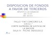 DISPOSICION DE FONDOS A FAVOR DE TERCEROS IMPUESTO A LAS GANANCIAS ART. 73 LEY ART. 103 D.R. FALLO FIAT CONCORD S.A. C/D.G.I. CORTE SUPREMA DE JUSTICIA