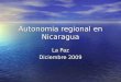Autonomia regional en Nicaragua La Paz Diciembre 2009