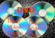 DVD D isco V ideo D igital V ideo D isc El DVD es un soporte De alta calidad y durable PERO NO ES INDESTRUCTIBLE