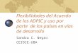 Flexibilidades del Acuerdo de los ADPIC y uso por parte de los países en vías de desarrollo Sandra C. Negro CEIDIE-UBA