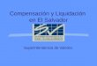 Superintendencia de Valores. Compensación y Liquidación en El Salvador