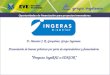 Oportunidades de financiación para proyectos innovadores D. Antonio J. R. Gonçalves, Grupo Ingeteam Presentación de buenas prácticas por parte de emprendedores