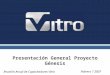 Presentación General Proyecto Génesis Febrero 7 2007 Reunión Anual de Capacitadores Vitro