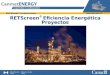 RETScreen ® Eficiencia Energética Proyectos. Tipos de Instalaciones Edificios Comerciales e Institucionales Edificios Residenciales y apartamenos Instalaciones