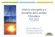 Matriz energética y desafíos del Cambio Climático RLIE, Quito 11 de julio 2013 Flavia Liberona C. Directora Ejecutiva Fundación Terram