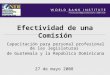Efectividad de una Comisión Capacitación para personal profesional de las legislaturas de Guatemala y la República Dominicana 27 de mayo 2008
