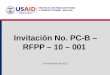 Invitación No. PC-B – RFPP – 10 – 001 7 de diciembre de 2010
