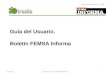Guía del Usuario. Boletín FEMSA Informa Proyecto FEMSA Informa - Tresite Guía del Usuario – FEMSA Informa111/02/2014