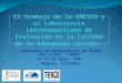 El trabajo de la UNESCO y el Laboratorio Latinoamericano de Evaluación de la Calidad de la Educación (LLECE) Seminario de Elaboración de Ítems del LLECE