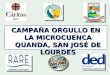 CAMPAÑA ORGULLO EN LA MICROCUENCA QUANDA, SAN JOSÉ DE LOURDES