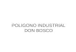 POLIGONO INDUSTRIAL DON BOSCO. ESTRATEGIAS DE INCLUSION LABORAL PARA LOS GRUPOS DE JOVENES MAS VULNERABLES