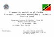 Protección social en el Caribe: Procesos, Lecciones aprendidas y contexto institucional Programa Puente el Caribe – Fase II Taller Introductorio 27 – 29